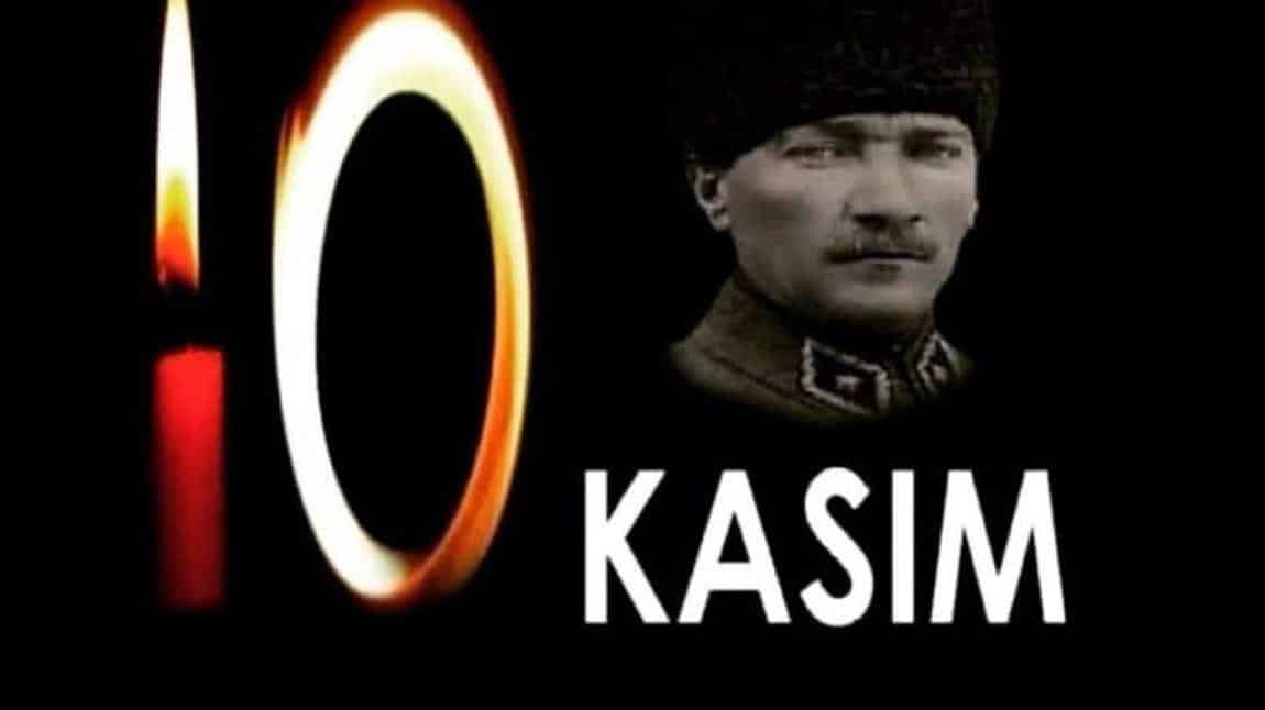10 Kasım Gazi Mustafa Kemal Atatürk’ü Anma Programı